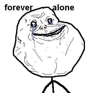 foreveralone.png