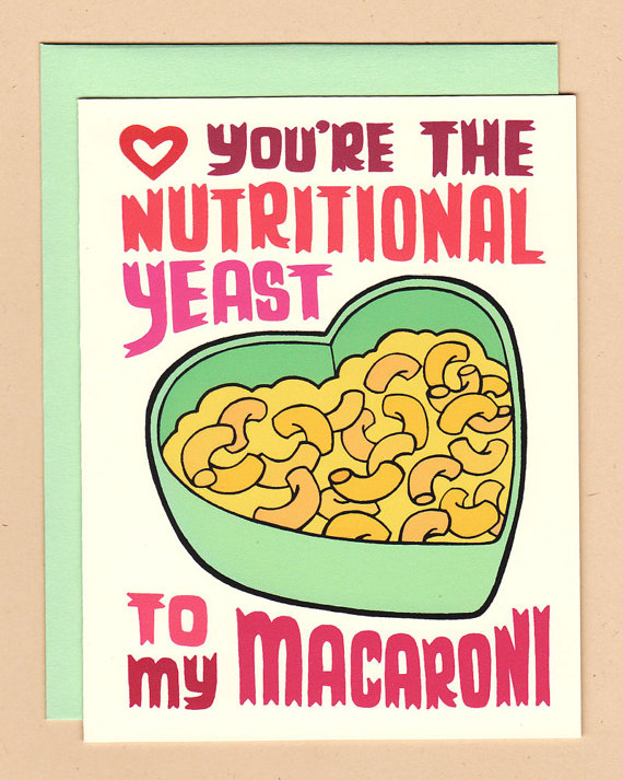 You're the Nutritional Yeast to My Macaroni