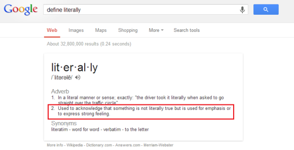 Google Adds a Definition of quot Literally quot That Means quot Figuratively quot The