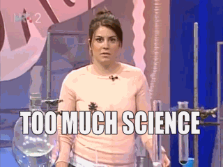 Cant-Handle-The-Science-Reaction-Gif