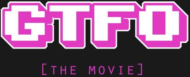 GTFO-the-movie