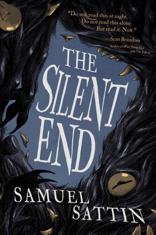The Silend End by Samuel Sattin