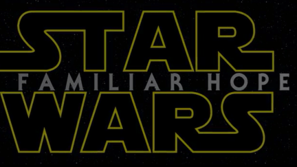 Star Wars: A Familiar Hope title