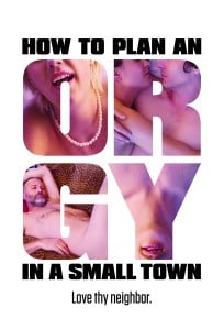 How to Plan an Orgy in a Small Town_key art_SM