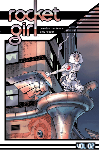 image: Image Comics The cover of "Rocket Girl, Vol. 2: Only the Good..." Brandon Montclare Amy Reeder