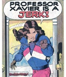 Marvel Comics panel of Kitty Pryde saying, "Professor Xavier is a jerk!"