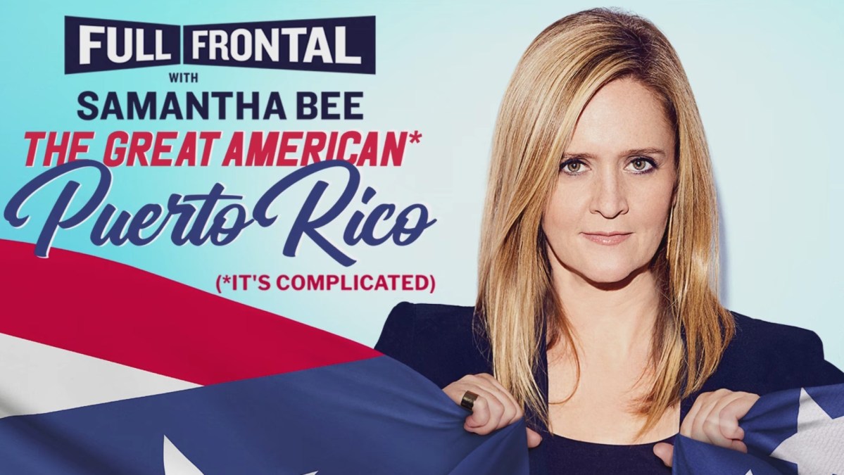 artwork for "Full Frontal with Samantha Bee's" Puerto Rico special "The Great American* Puerto Rico (*It's Complicated)"