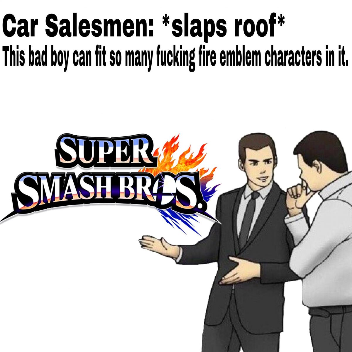smash bros ultimate fire emblem car salesman meme