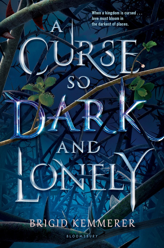 A Curse So Dark and Lonely by Brigid Kemmerer (January 29, 2019)-Bloomsbury YA
