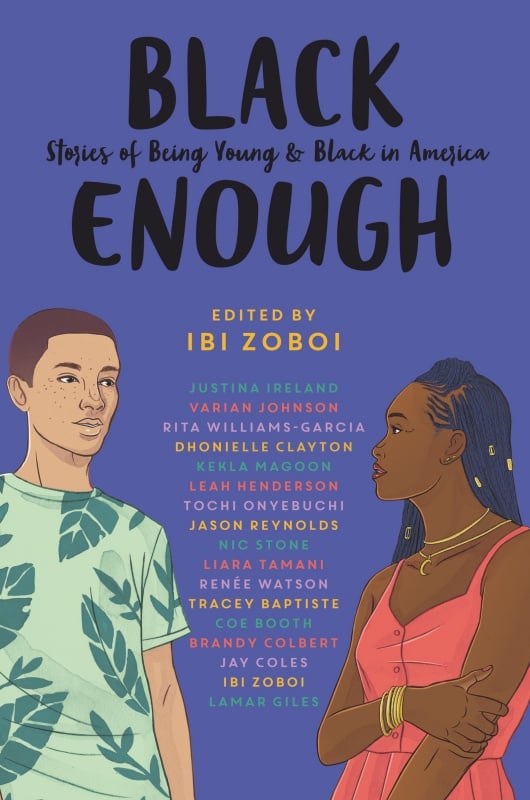 Black Enough: Stories of Being Young & Black in America: Edited by Ibi Zoboi (January 8, 2019)-Balzer + Bray