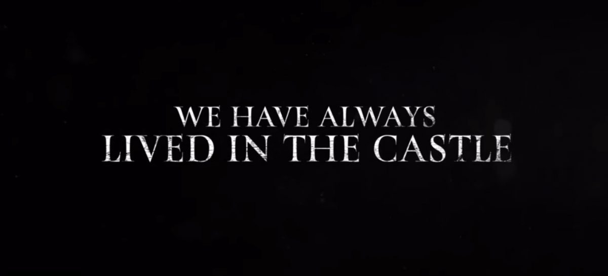 Title card for We Have Always Lived In The Castle