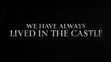 Title card for We Have Always Lived In The Castle