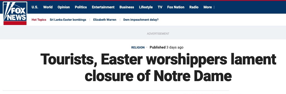 Fox News headline reading "Tourists, Easter worshippers lament closure of Notre Dame."