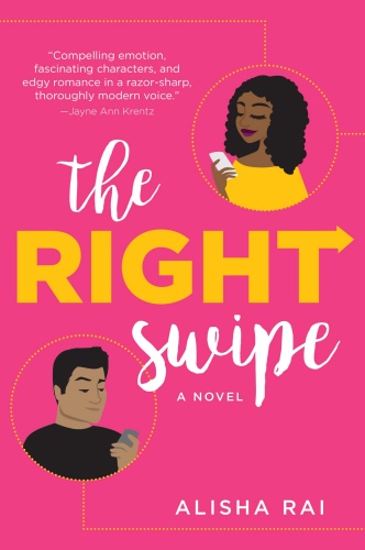 The Right Swipe- A Novel by Alisha Rai