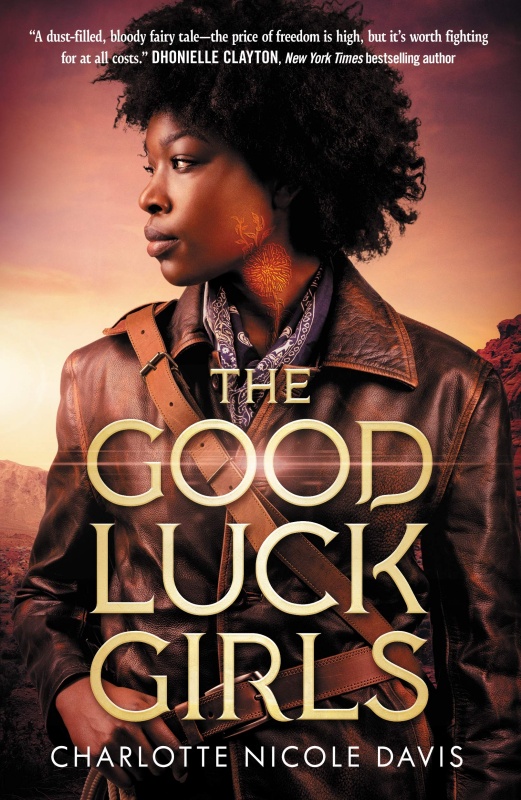 The Good Luck Girls by Charlotte Nicole Davis (Tor Teen)