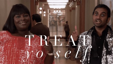 treat yo self