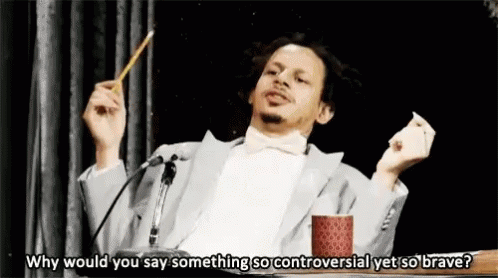 The Eric Andre Show "Why would you say something so controversial and yet so brave?" gif.