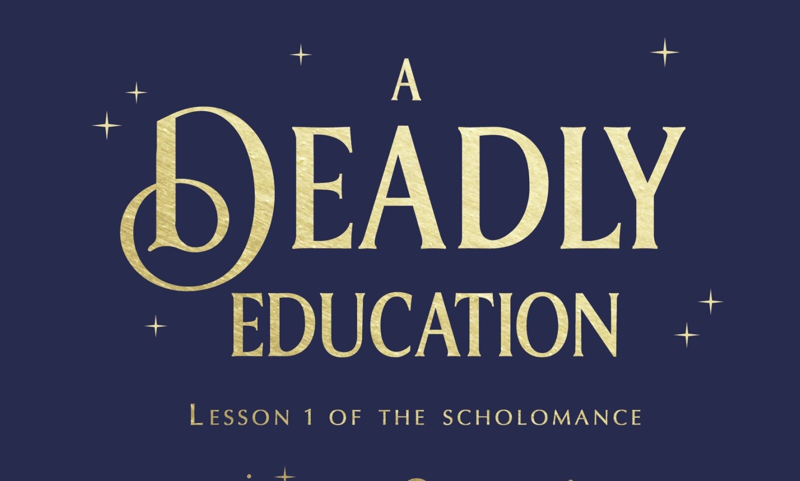 Book Cover For Naomi Novik's A Deadly Education