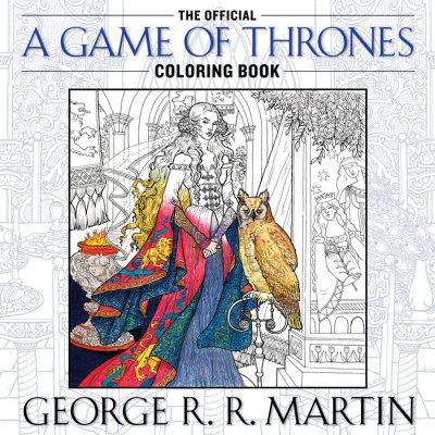 Cover of George R.R. Martin's A Game Of Thrones Coloring Book