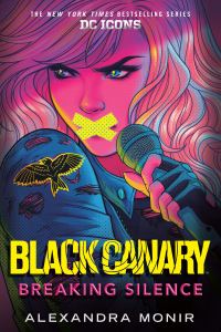 Book cover for Black Canary: Breaking Silence by Alexandra Monir