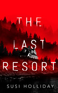 Book cover for The Last Resort by Susi Holliday