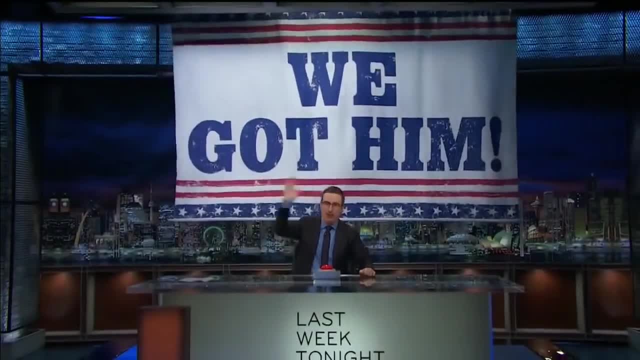 John Oliver hits the "We Got Him" button on Last Week Tonight.