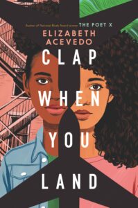Book cover for Clap When You Land by Elizabeth Acevedo