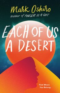 Book cover for Each of Us A Desert by Mark Oshiro