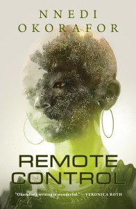 Book cover for Remote Control by Nnedi Okorafor