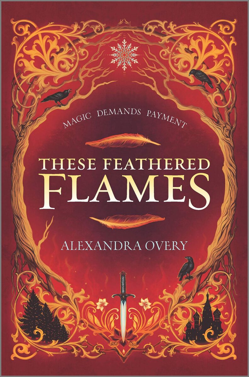 Book cover for These Feathered Flames by Alexandra Overy