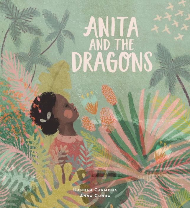 Book cover for Anita and The Dragons by Hannah Carmona