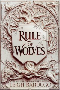 Book cover for Rule of Wolves by Leigh Bardugo