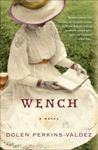Book cover for Wench by Dolen Perkins-Valdez