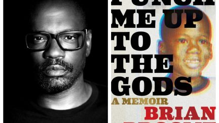 Brian Broome and his debut memoir, Punch Me Up To The Gods