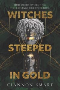 Book cover for Witches Steeped In Gold by Ciannon Smart