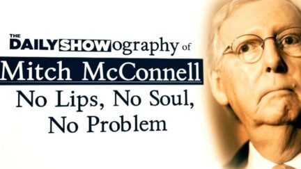 Mitch McConnell: No Lips, No Soul, No Problem