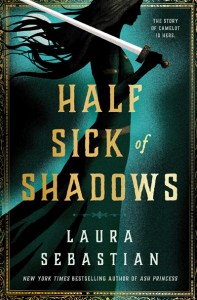 "Half Sick of Shadows" by Laura Sebastian. Shadow woman striding with a sword swung over her shoulder.