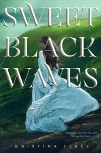 "Sweet Black Waves" by Kristina Perez. Person in powder blue dress walking along grassy shores.