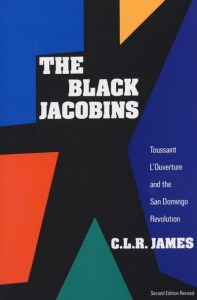 Cover for "The Black Jacobins" by C.L.R. James. (Image: Vintage)