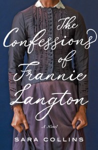 Cover of Sara Collin's book "The Confessions of Frannie Langton." 