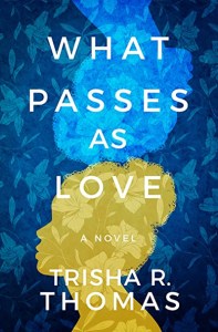 Bookcover for "What Passes As Love." (Image: Lake Union Publishing.)