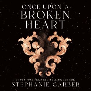 Audiobook ONCE UPON A BROKEN HEART by Stephanie Garber | read by Rebecca Soler (Image: MacMillan.)