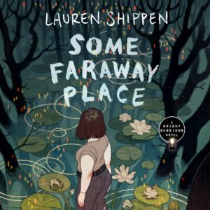Audiobook SOME FARAWAY PLACE by Lauren Shippen | read by Alanna Fox and Charlie Ian (Image: MacMillan.)