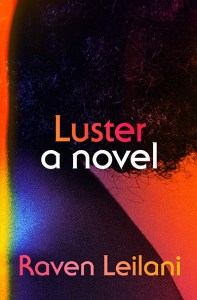 Luster book cover. (Image: Farrar, Straus and Giroux.)