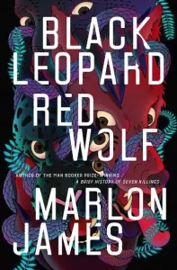 Black Leopard, Red Wolf by Marlon James book cover. (Image: Riverhead Books)