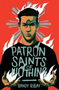 "Patron Saint of Nothing" by Randy Ribay book cover. Teenager holding fire. (Image: Penguin Books.)