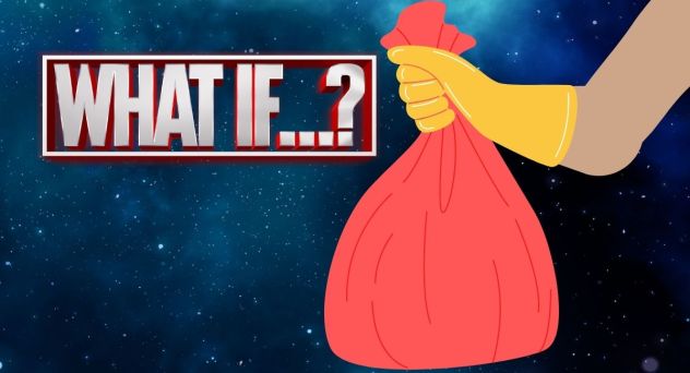 "What if...?" text logo next to a gloved hand with a bag of trash. All in SPACE. (Image: Marvel Studios and Alyssa Shotwell.)