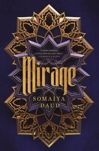 "Mirage" by Somaiya Daud. (Image: Flatiron Books)