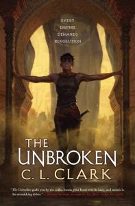 The Unbroken by C.L. Clark book cover. (Image: Orbit Books)