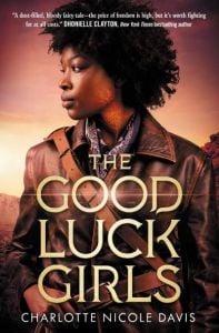 Good Luck Girls by Charlotte Nicole Davis (Image: Tor Teen.)